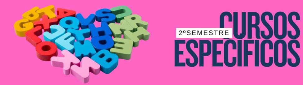Cursos Específicos - Segundo Semestre